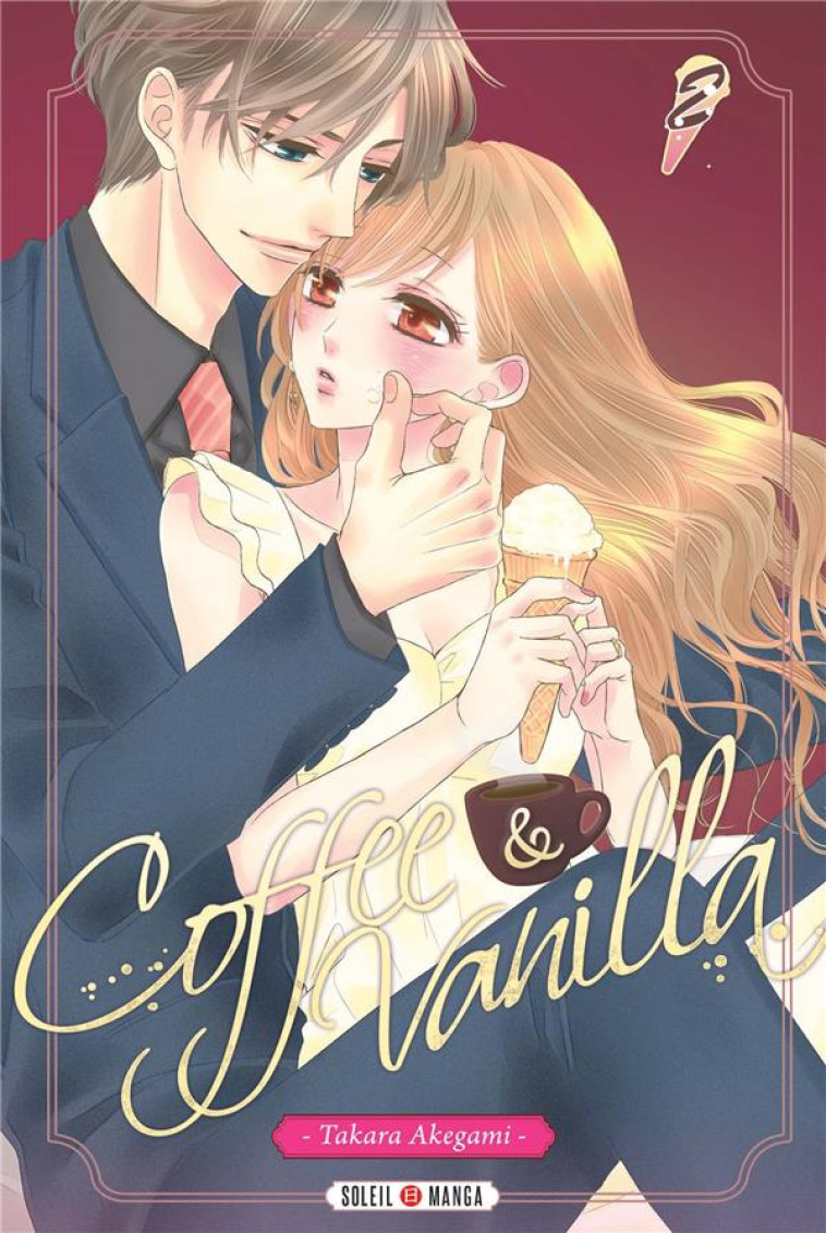 COFFEE AND VANILLA T02 - AKEGAMI TAKARA - Soleil