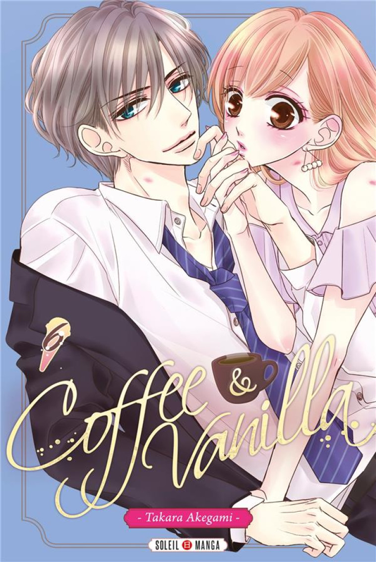 COFFEE AND VANILLA T06 - AKEGAMI TAKARA - Soleil Productions