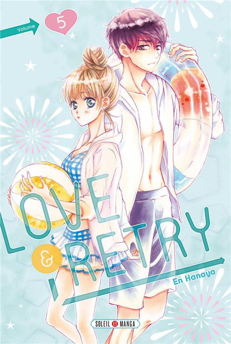 LOVE & RETRY - LOVE AND RETRY T05 - HANAYA EN - Soleil Productions