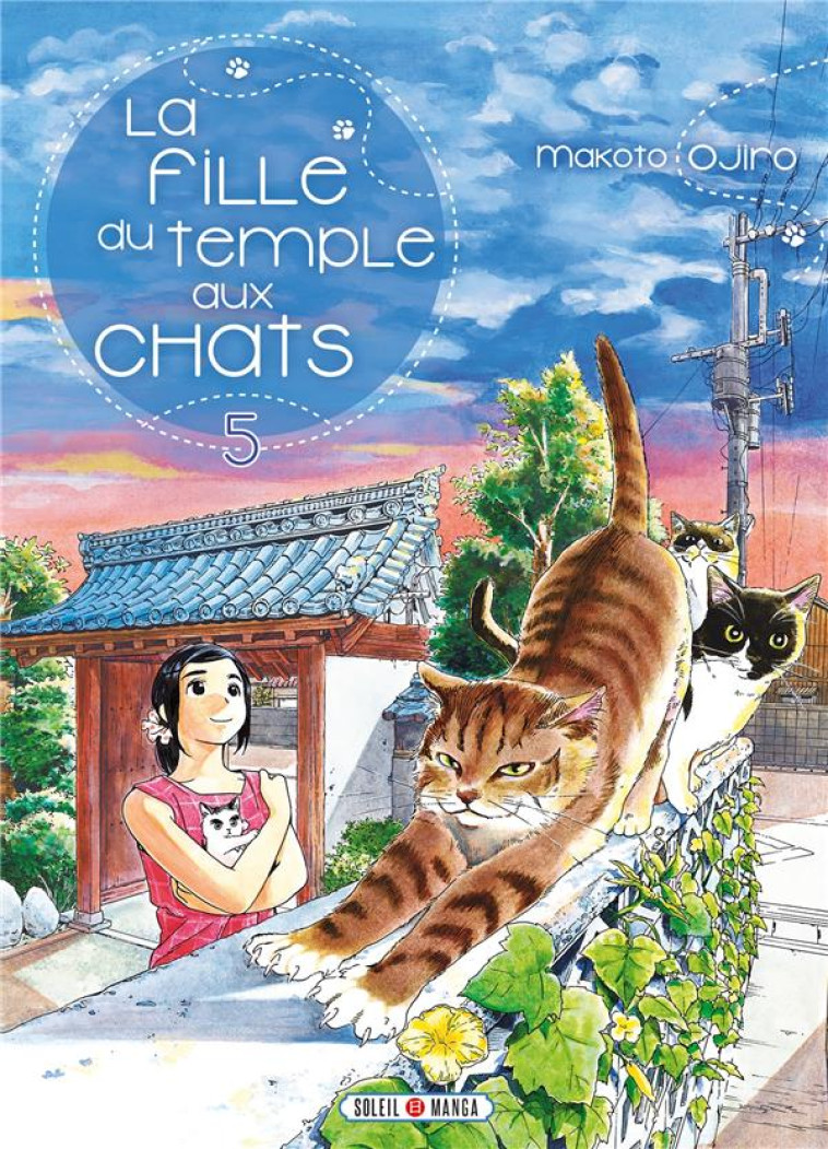 LA FILLE DU TEMPLE AUX CHATS T05 - OJIRO MAKOTO - Soleil Productions