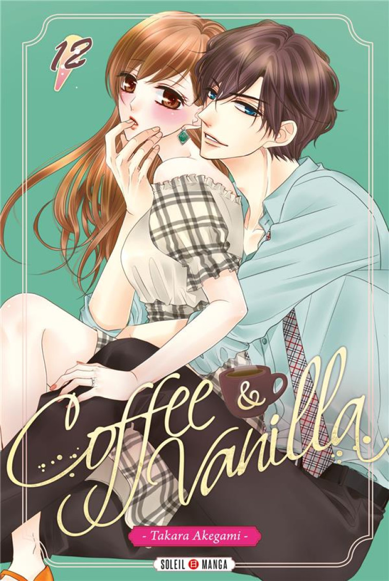 COFFEE AND VANILLA T12 - AKEGAMI TAKARA - Soleil Productions