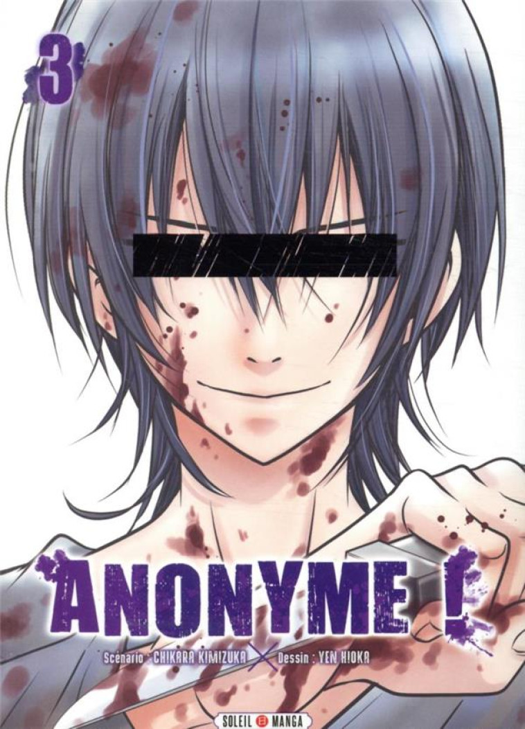 ANONYME ! T03 - KIMIZUKA/HIOKA - Soleil Productions