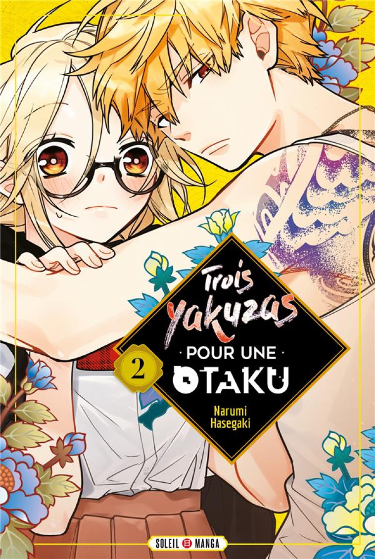 TROIS YAKUZAS POUR UNE OTAKU T02 - XXX - Soleil Productions