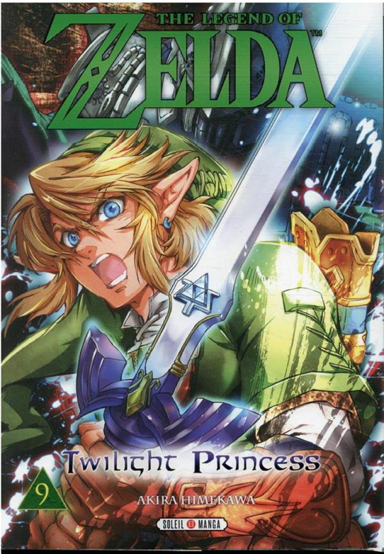 THE LEGEND OF ZELDA - TWILIGHT PRINCESS T09 - HIMEKAWA/NINTENDO - Soleil Productions