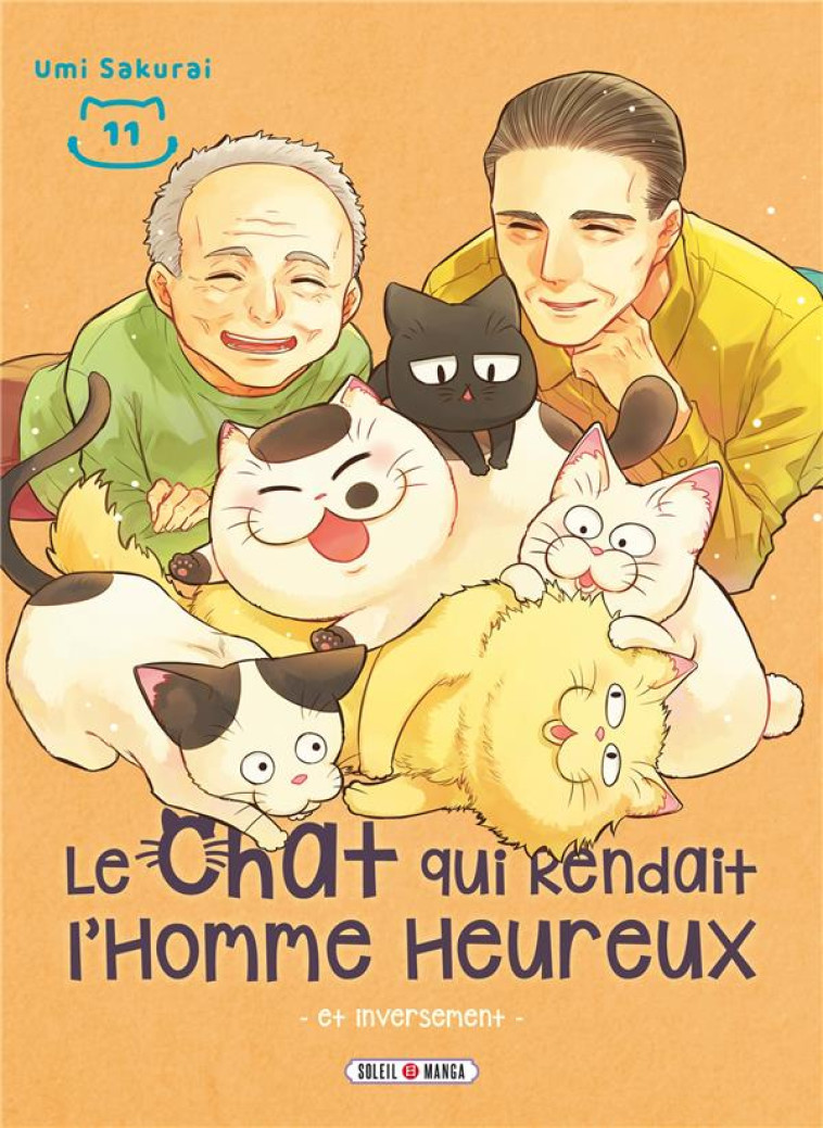 LE CHAT QUI RENDAIT L-HOMME HEUREUX - ET INVERSEMENT T11 - SAKURAI - Soleil Productions