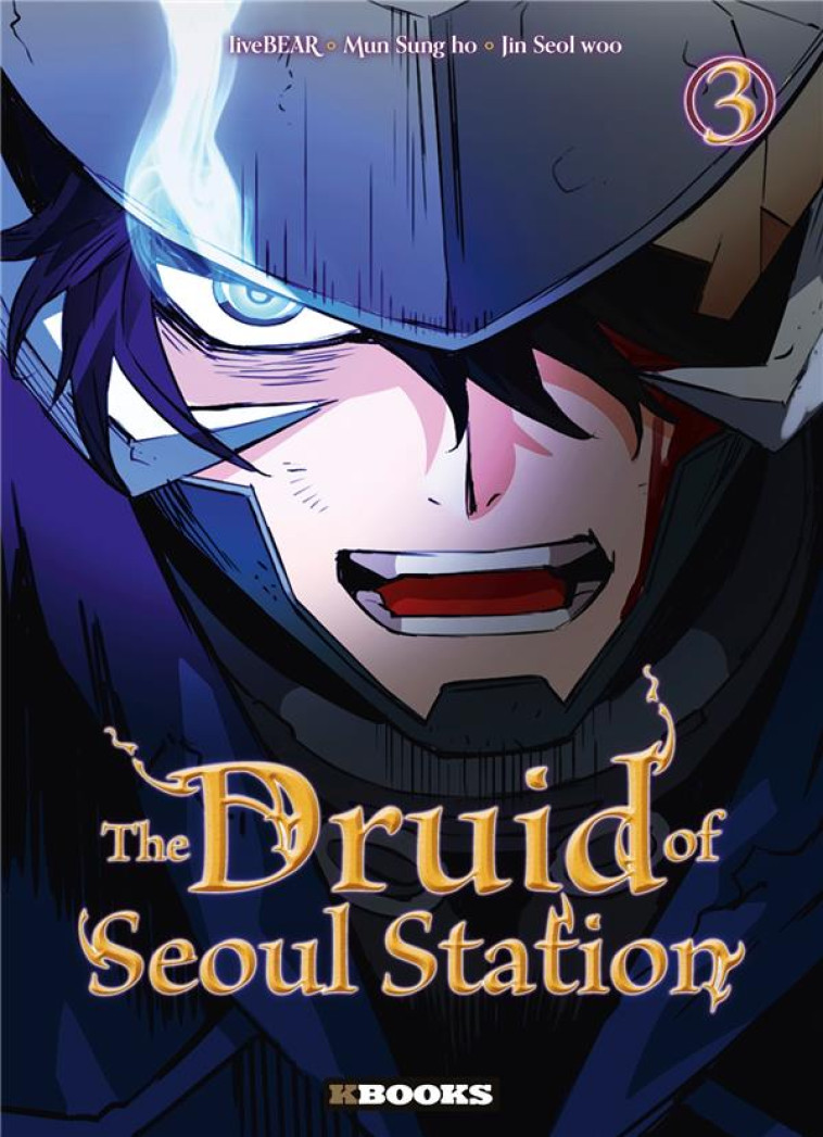 THE DRUID OF SEOUL STATION T03 - MUN/JIN/LIVEBEAR - KBOOKS