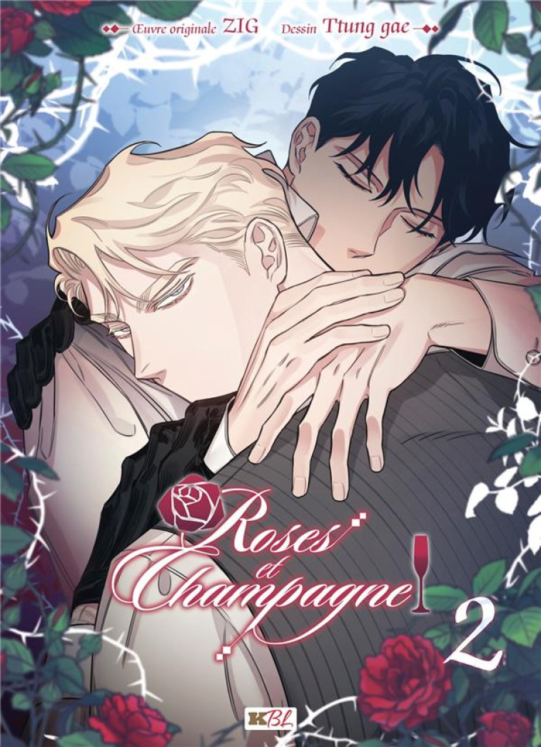 ROSES ET CHAMPAGNE T02 - ZIG/GAE - KBOOKS