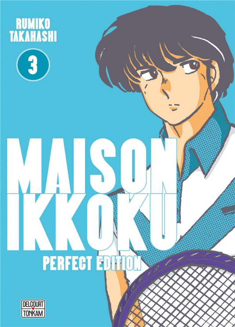 MAISON IKKOKU - PERFECT EDITION T03 - TAKAHASHI RUMIKO - DELCOURT