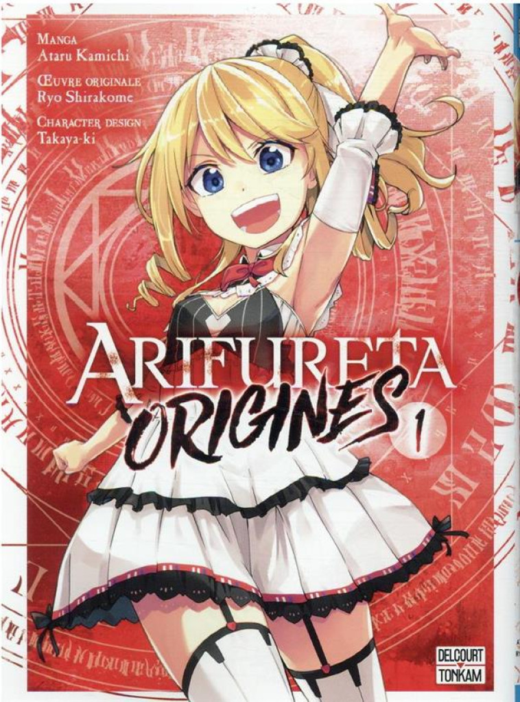 ARIFURETA - ORIGINES T01 - SHIRAKOME/TAKAYAKI - DELCOURT