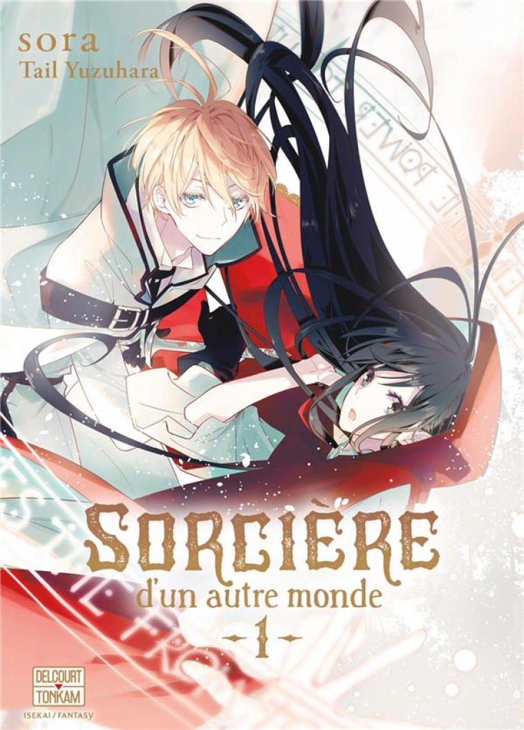 SORCIERE D-UN AUTRE MONDE T01 - YUZUHARA/SORA - DELCOURT