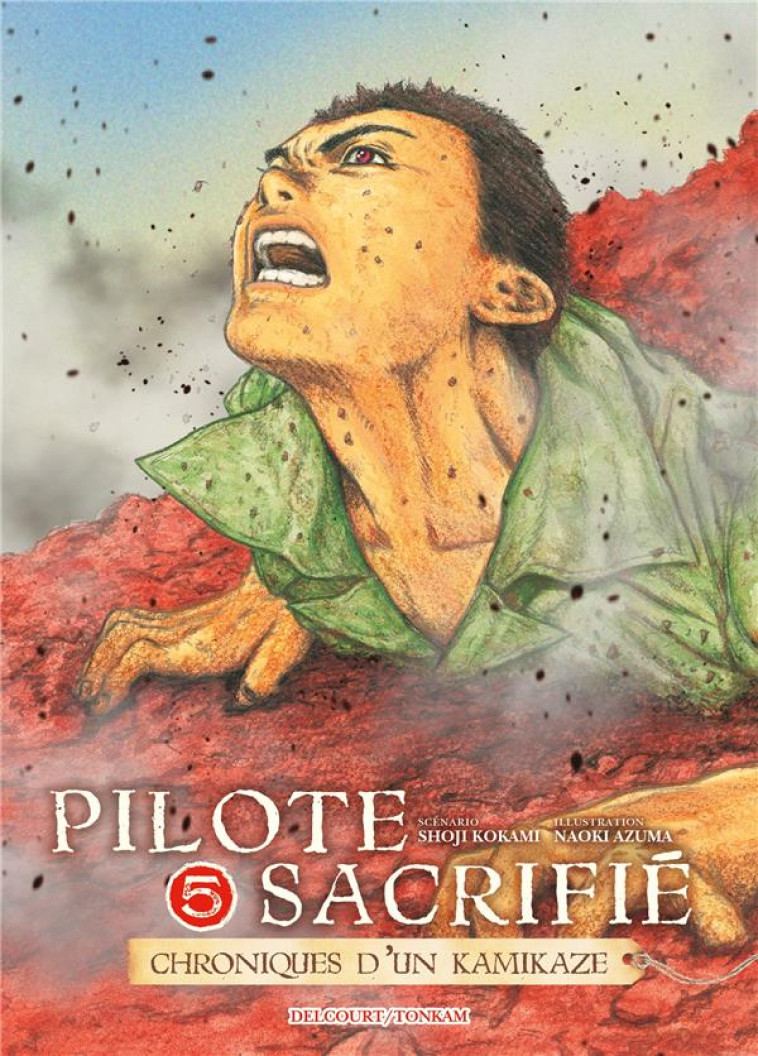 PILOTE SACRIFIE T05 - KOKAMI/AZUMA - DELCOURT