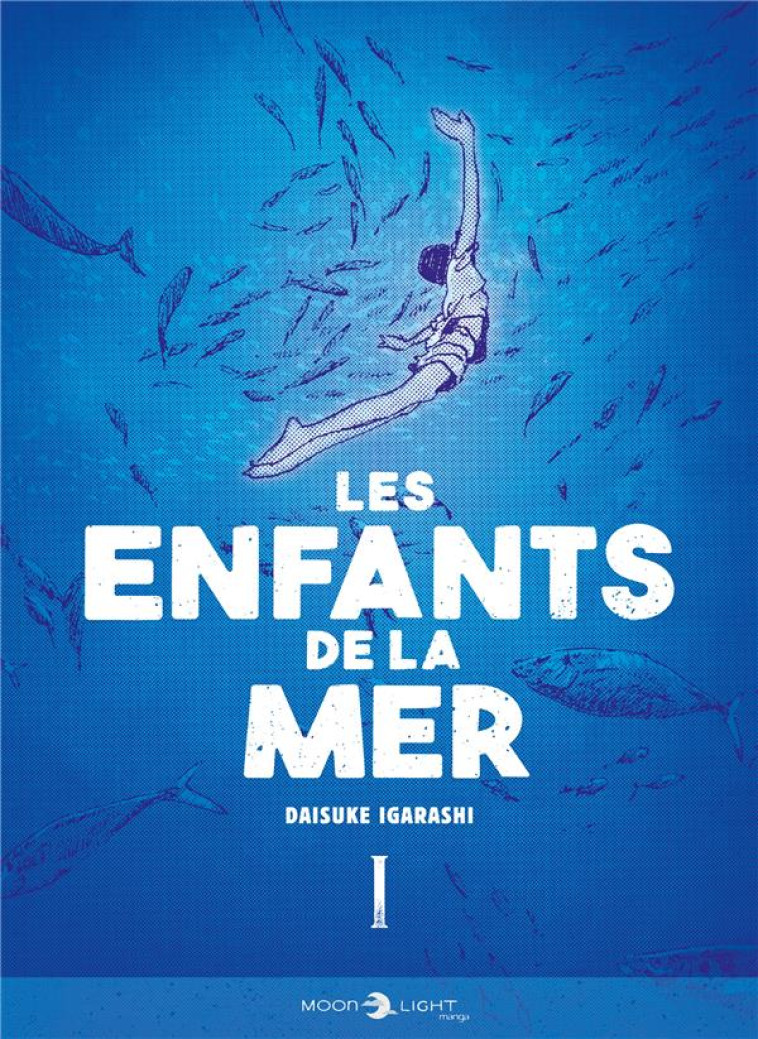 LES ENFANTS DE LA MER T01 - IGARASHI DAISUKE - DELCOURT