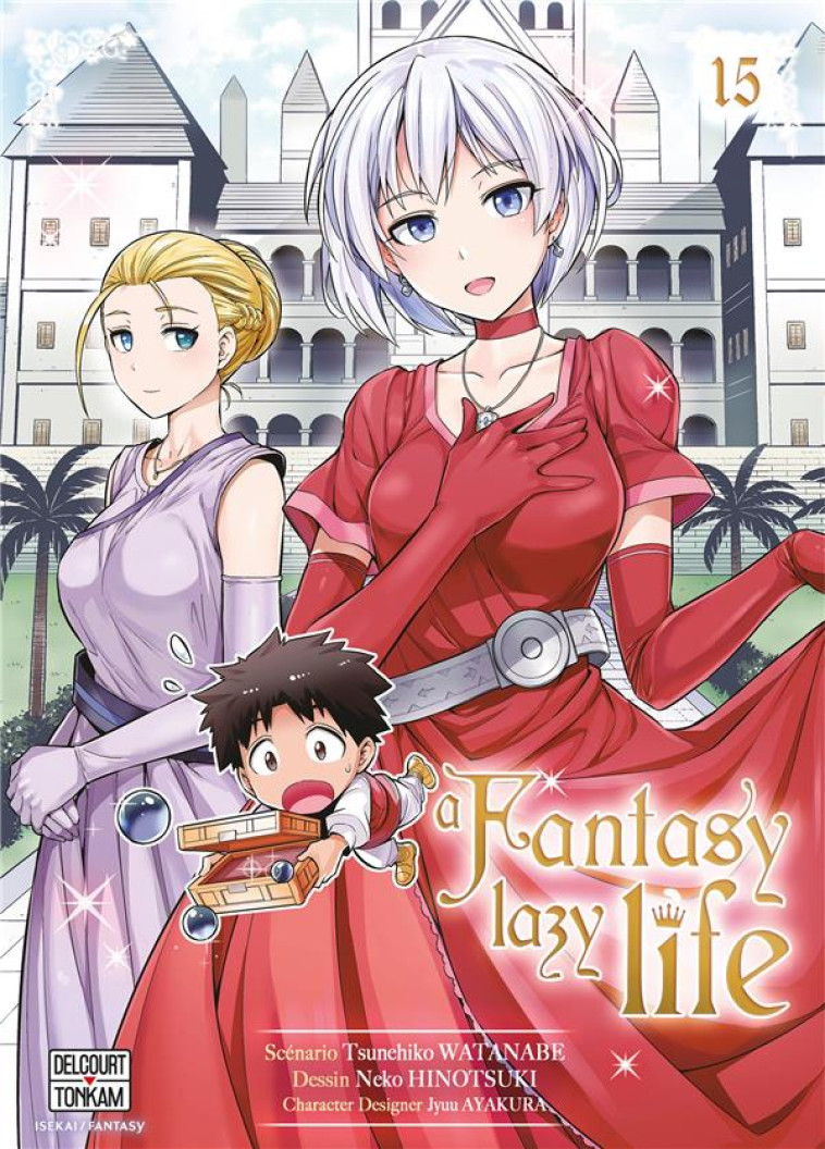 A FANTASY LAZY LIFE T15 - WATANABE/AYAKURA - DELCOURT