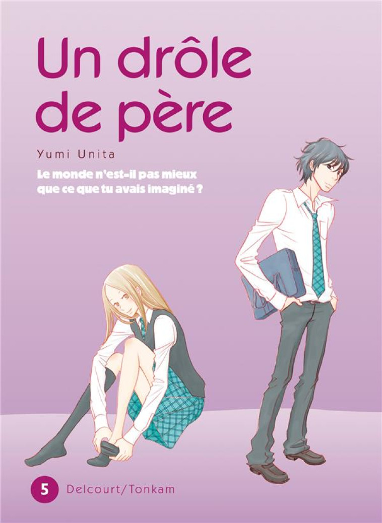 UN DROLE DE PERE T05 - UNITA-Y - DELCOURT