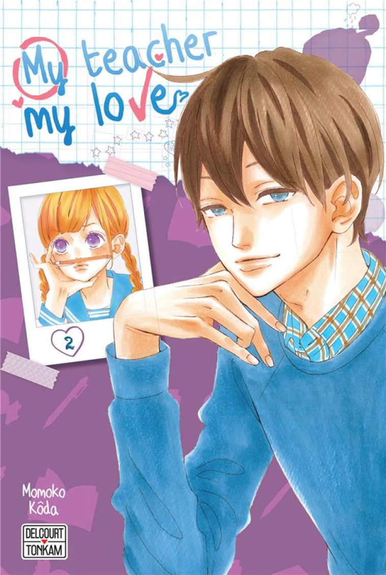 MY TEACHER, MY LOVE T02 - KODA MOMOKO - DELCOURT