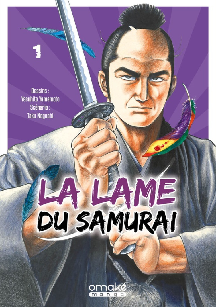 LA LAME DU SAMURAI - TOME 1 (VF) - NOGUCHI/YAMAMOTO - OMAKE BOOKS