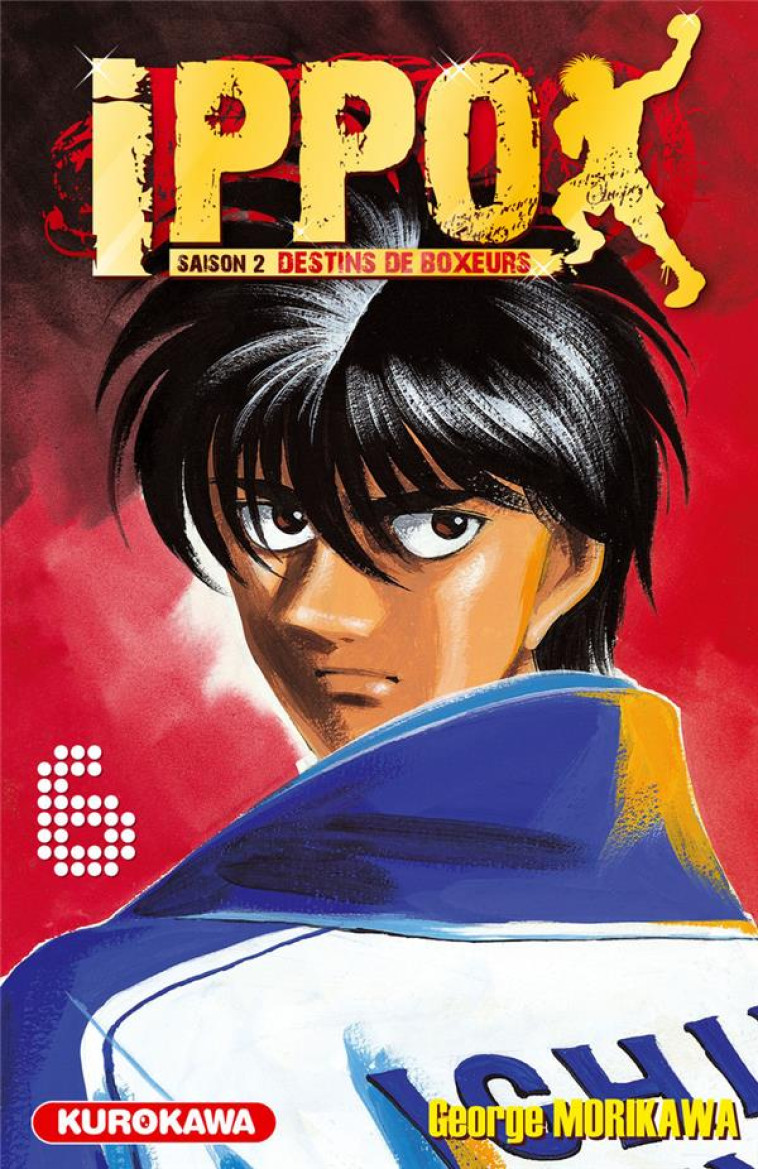 IPPO SAISON 2 - TOME 6 - VOL06 - MORIKAWA GEORGE - KUROKAWA