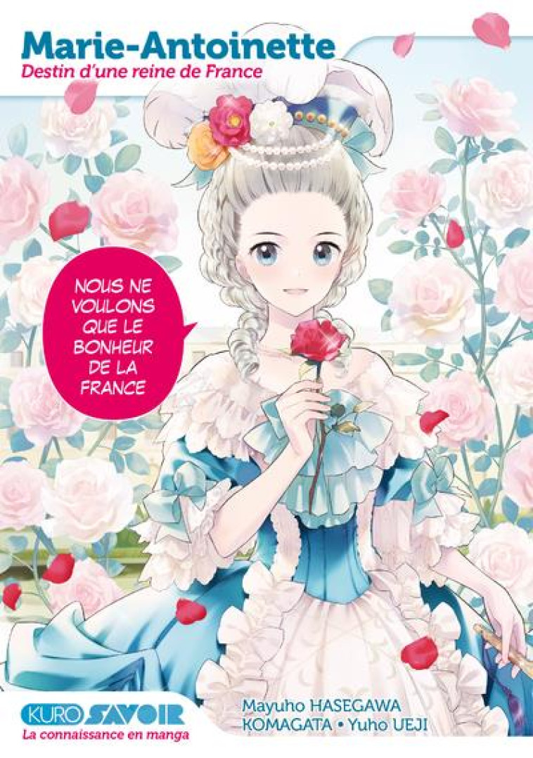 KURO SAVOIR - MARIE-ANTOINETTE, DESTIN D-UNE REINE DE FRANCE - HASEGAWA/KOMAGATA - 48H BD