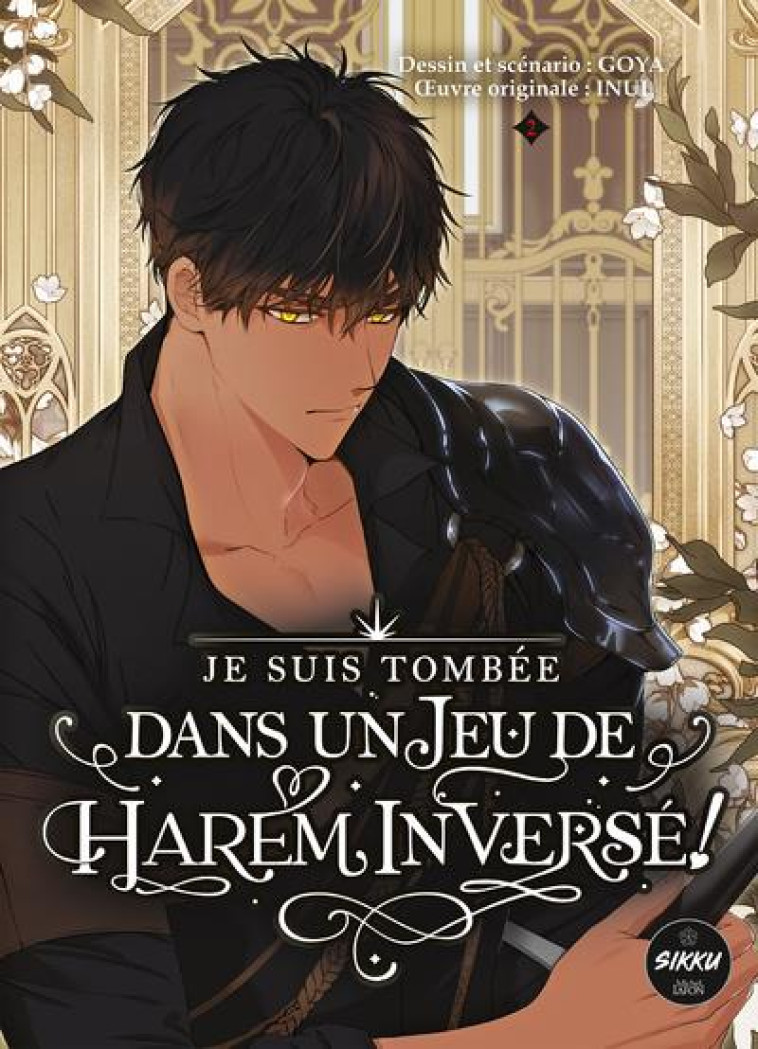 JE SUIS TOMBEE DANS UN JEU DE HAREM INVERSE - TOME 2 - INUI/GOYA - MICHEL LAFON