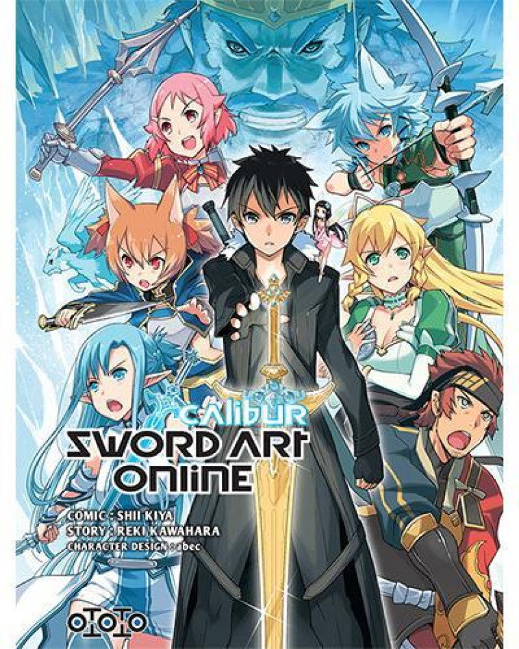 SWORD ART ONLINE - CALIBUR - KAWAHARA/KIYA - Ototo