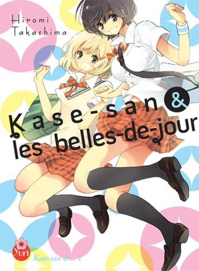 YURI KASE-SAN T01 (& LES BELLES-DE-JOUR) - TAKASHIMA HIROMI - TAIFU COMICS