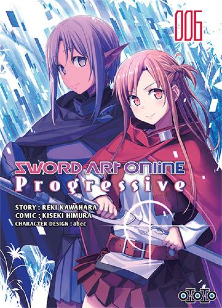 SWORD ART ONLINE - PROGRESSIVE SAISON 1 T06 - KAWAHARA/HIMURA - Ototo