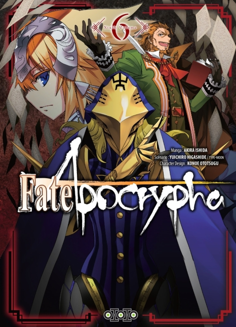 Fate/Apocrypha T06 - HIGASHIDE Yuichiro, TYPE-MOON TYPE-MOON, ISHIDA Akira - OTOTO