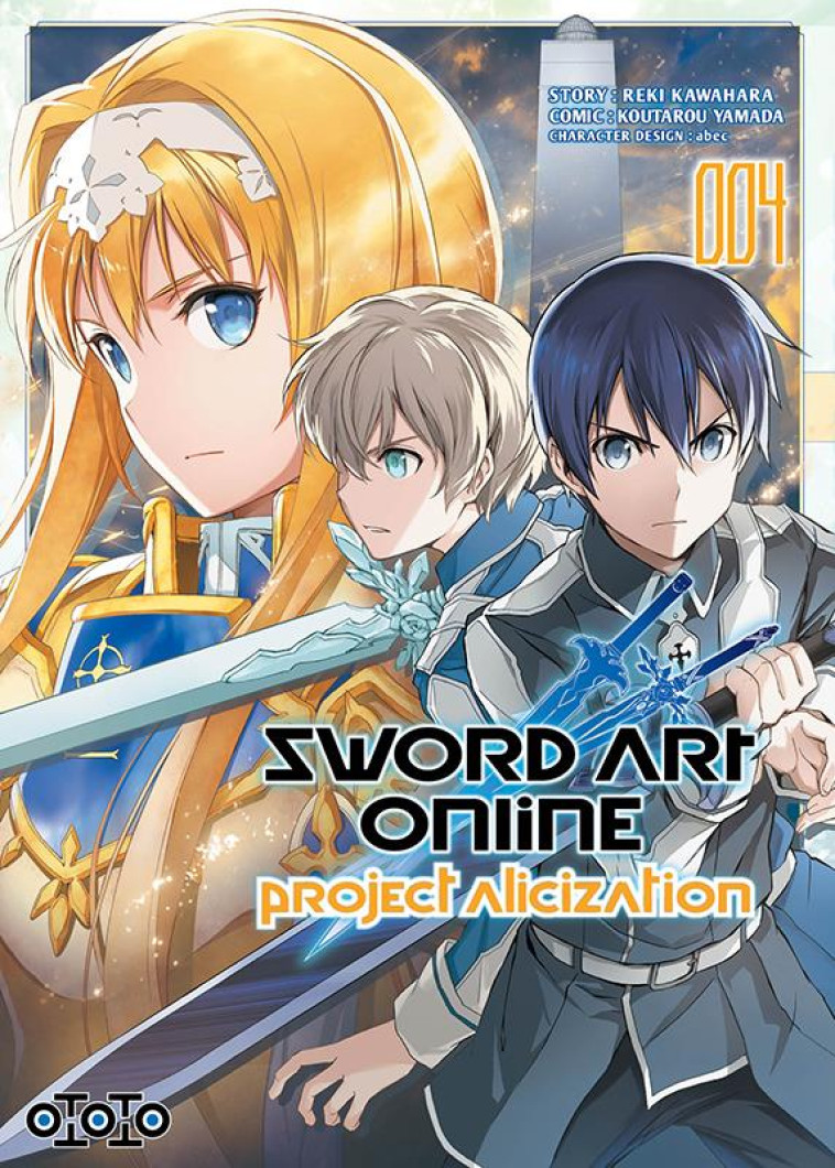 SWORD ART ONLINE - ALICIZATION T04 - KAWAHARA/KOTARO - OTOTO