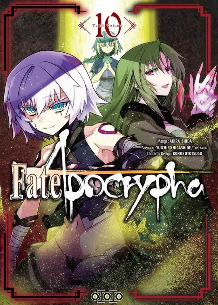 Fate/Apocrypha T10 - HIGASHIDE Yuichiro, TYPE-MOON TYPE-MOON, ISHIDA Akira, TYPE-MOON  - OTOTO