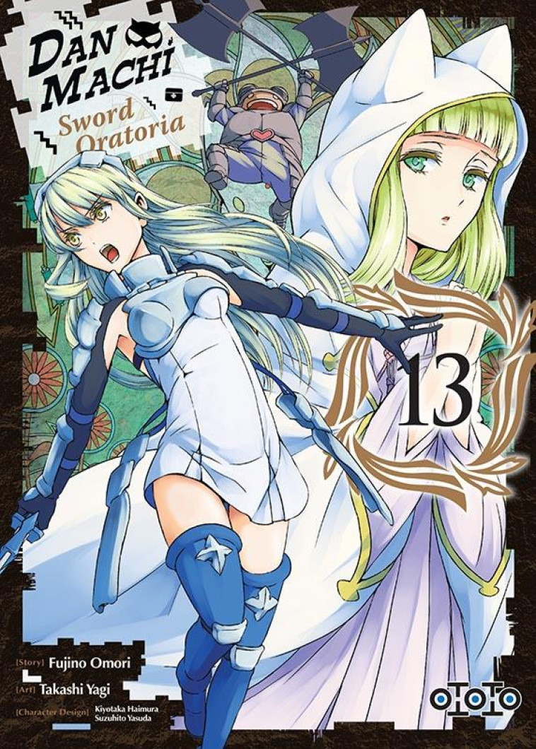 DANMACHI SWORD ORATORIA T13 - OMORI/YAGI - OTOTO