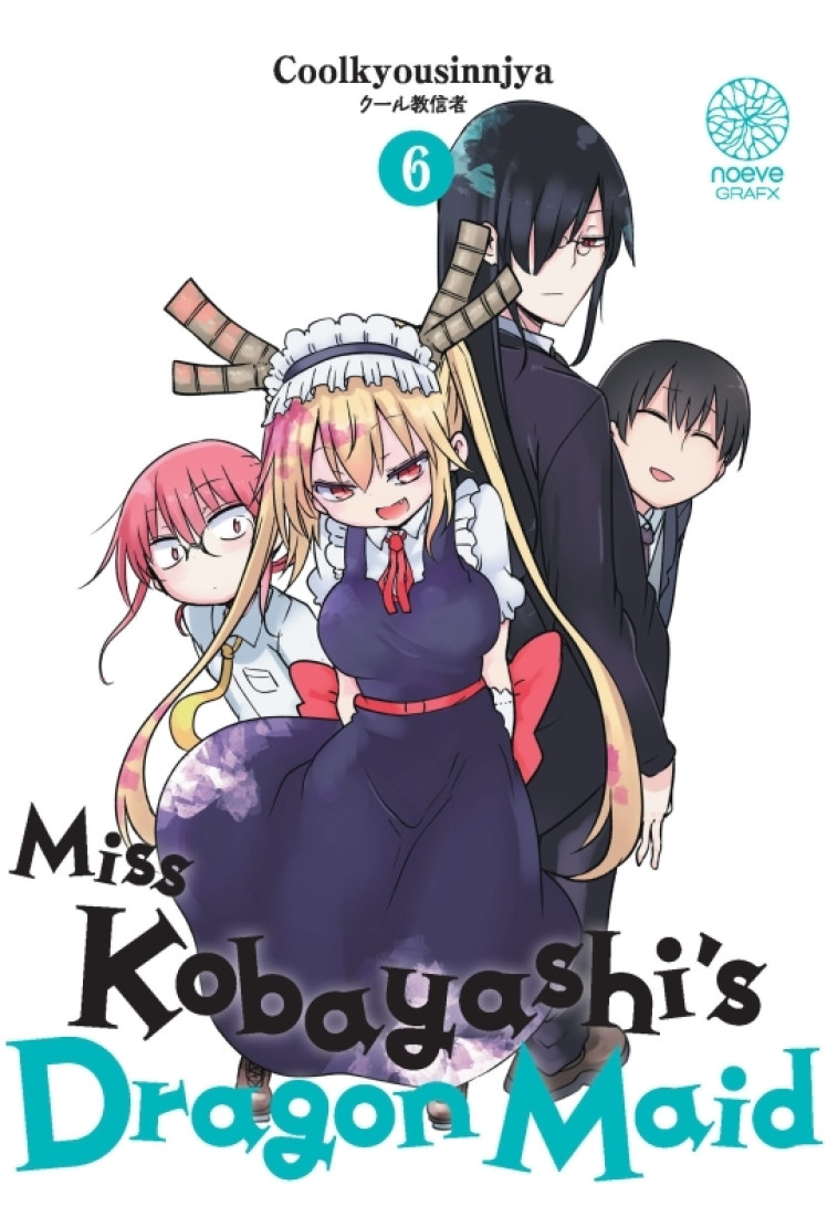 Miss Kobayashi's Dragon Maid T06 - COOLKYOUSINNJYA COOLKYOUSINNJYA, Coolkyousinnjya  - NOEVE GRAFX