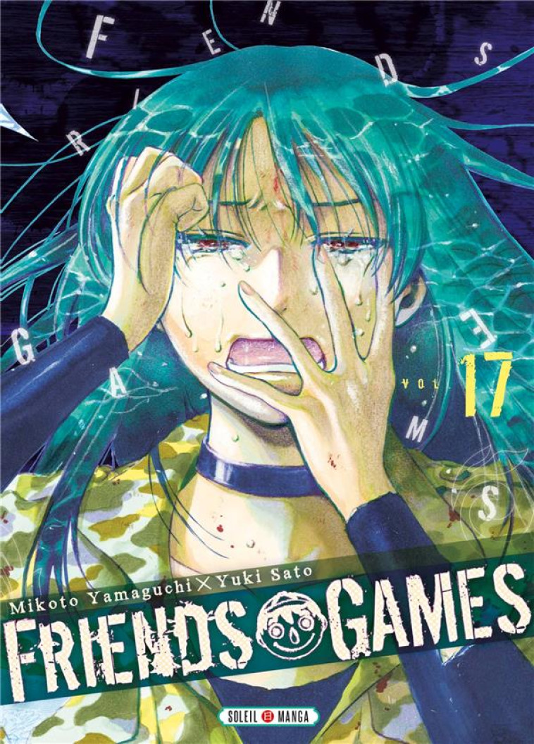 FRIENDS GAMES T17 - YAMAGUCHI/SATO - Soleil Productions