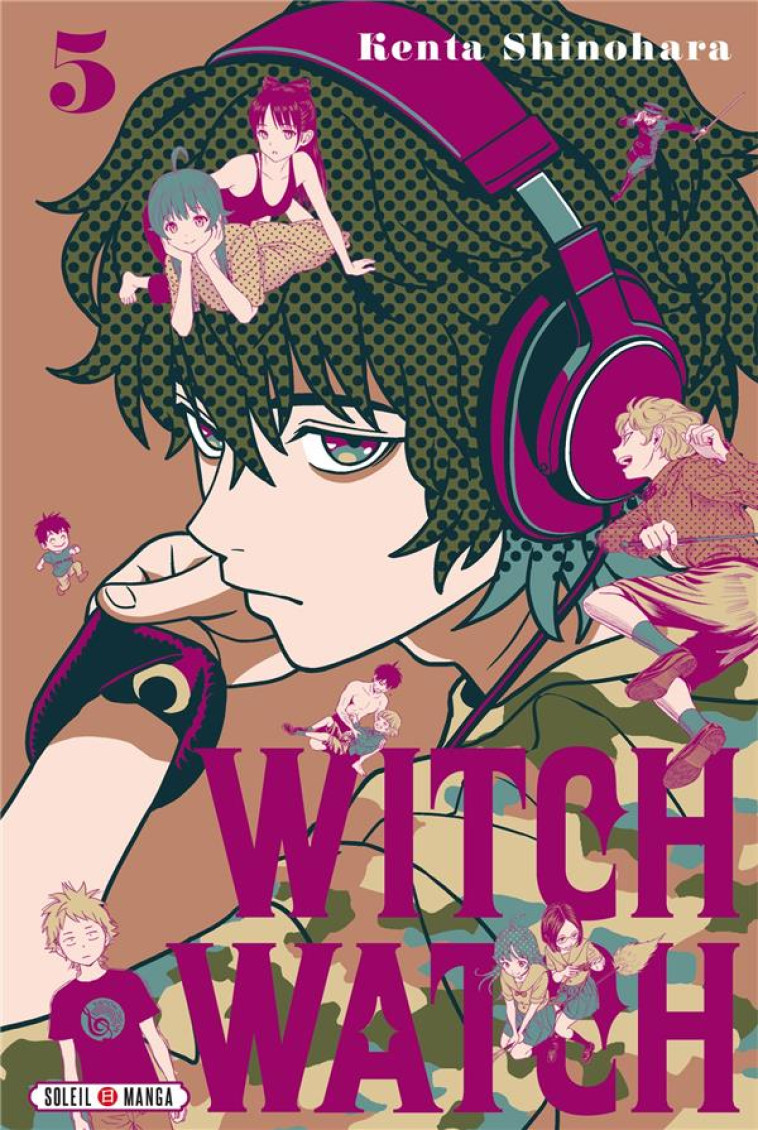 WITCH WATCH T05 - SHINOHARA KENTA - Soleil Productions