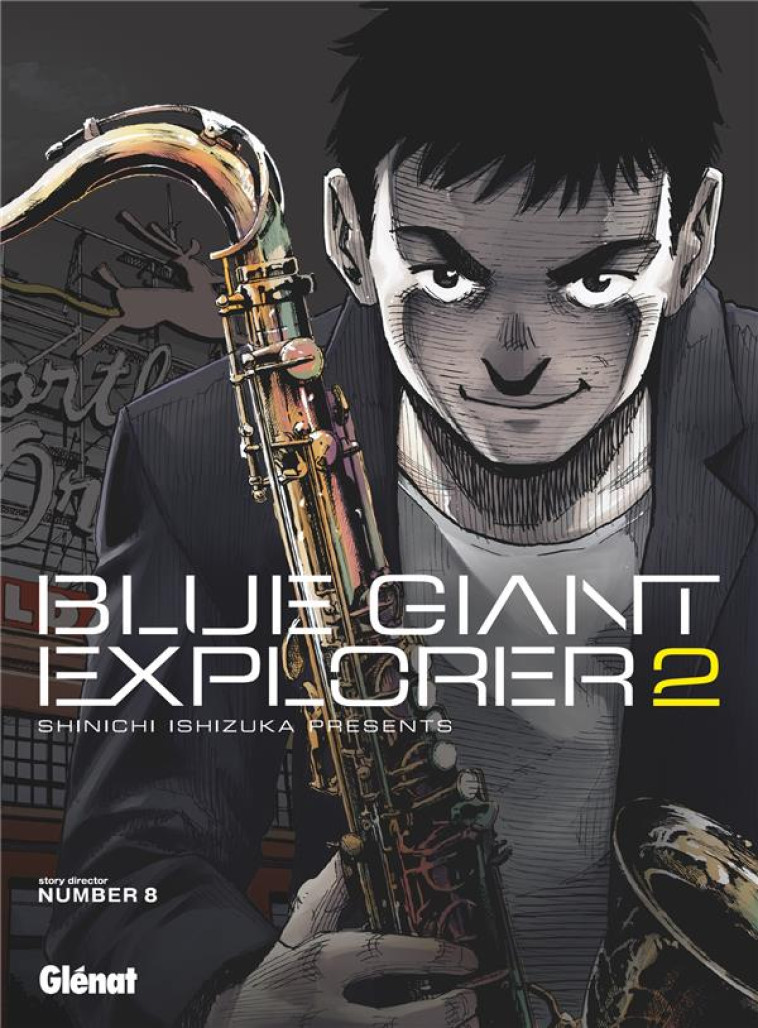 BLUE GIANT EXPLORER - TOME 02 - ISHIZUKA SHINICHI - GLENAT