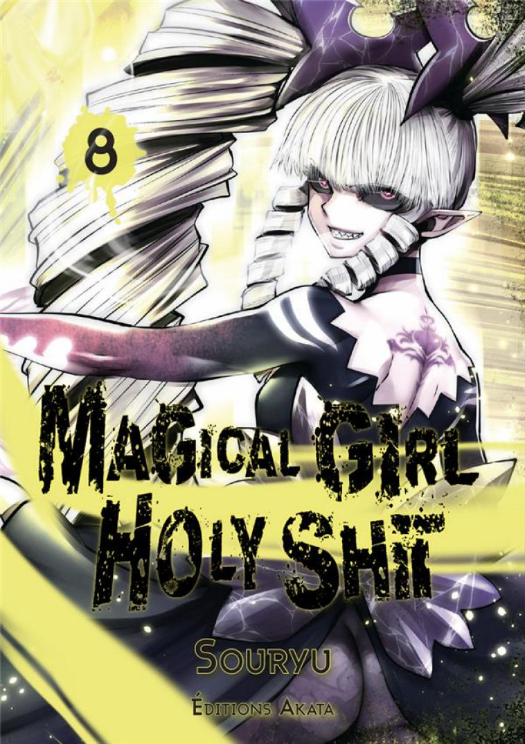 MAGICAL GIRL HOLY SHIT - TOME 8 - VOL08 - SOURYU - AKATA