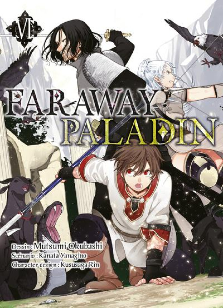 FARAWAY PALADIN T06 - VOL06 - YANAGINO/OKUBASHI - KOMIKKU