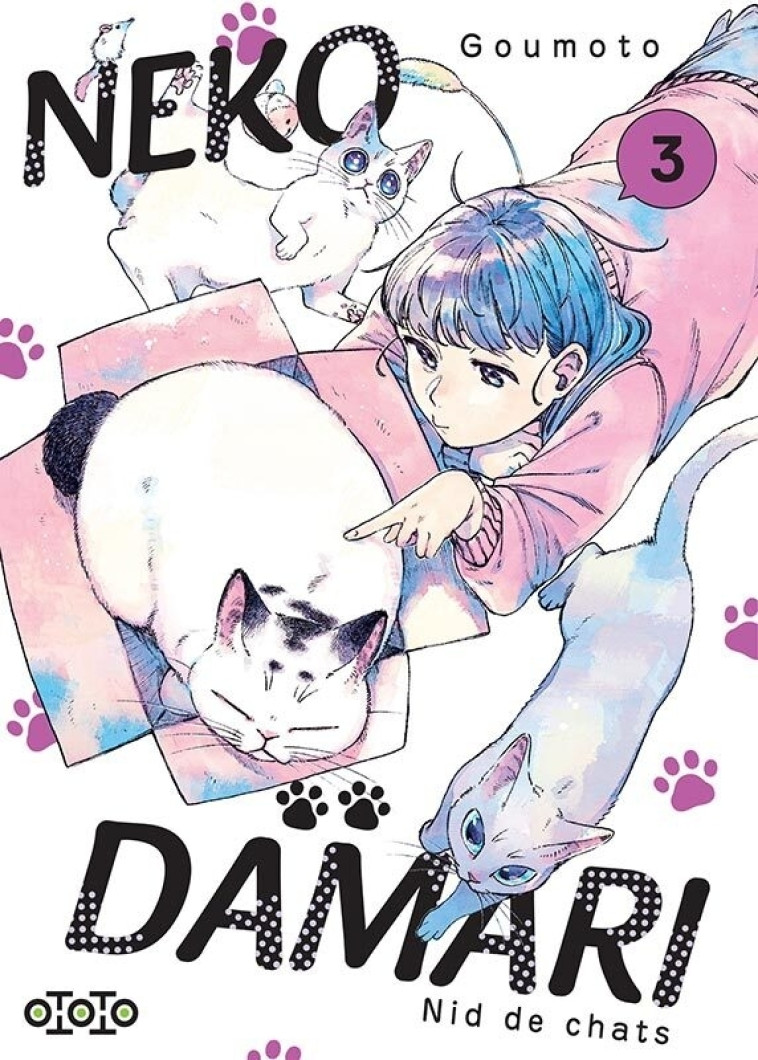 Nekodamari - Nid de chats T03 - GOUMOTO GOUMOTO - OTOTO