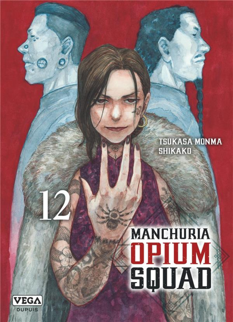 MANCHURIA OPIUM SQUAD - TOME 12 - MONMA TSUKASA - VEGA MANGA