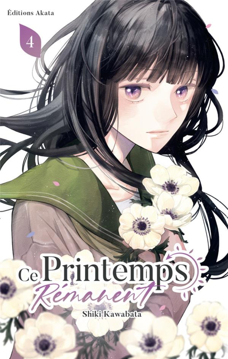 CE PRINTEMPS REMANENT - TOME 4 - KAWABATA SHIKI - AKATA