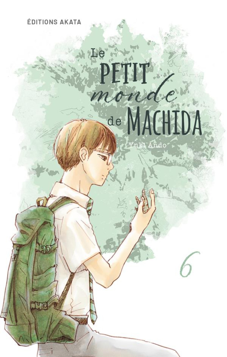 LE PETIT MONDE DE MACHIDA - TOME 6 - ANDO YUKI - AKATA