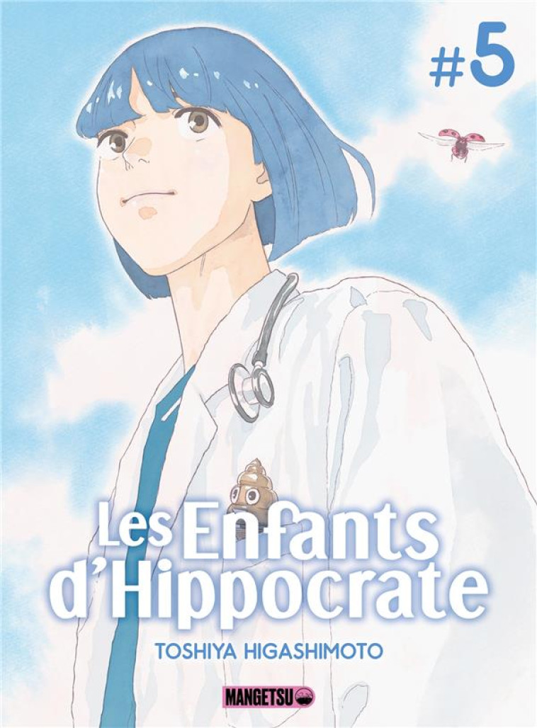 LES ENFANTS D-HIPPOCRATE T05 - HIGASHIMOTO TOSHIYA - MANGETSU