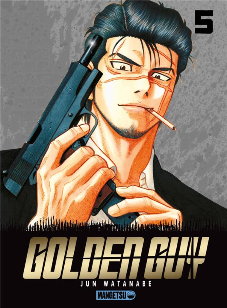 GOLDEN GUY T05 - WATANABE JUN - MANGETSU