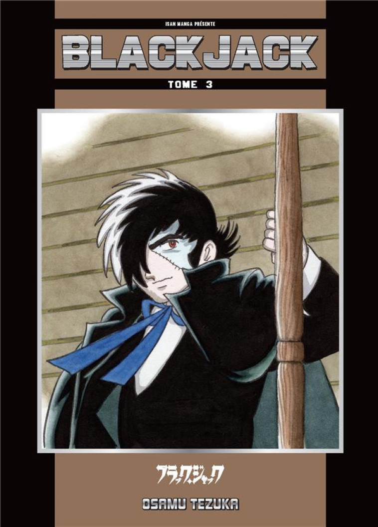 ISAN MANGA FONDATIONS - BLACK JACK T03 - OSAMU TEZUKA - ISAN MANGA