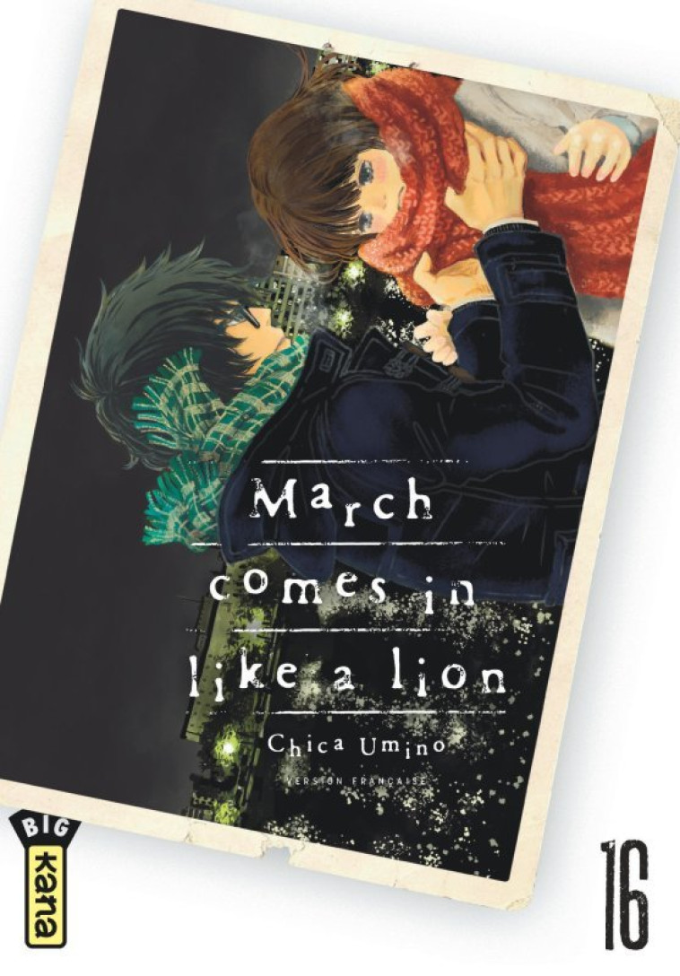 March comes in like a lion - Tome 16 - Umino Chica Umino Chica, Umino Chica  - KANA