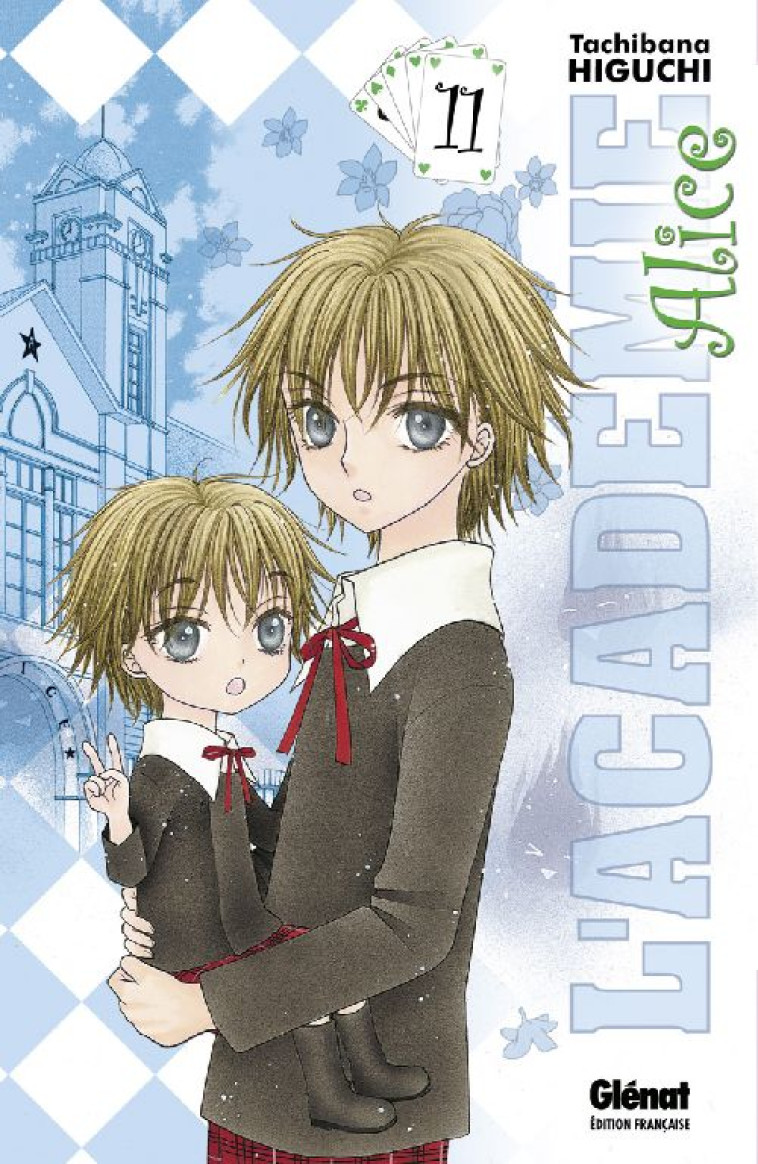 L-ACADEMIE ALICE - TOME 11 - HIGUCHI TACHIBANA - Glénat