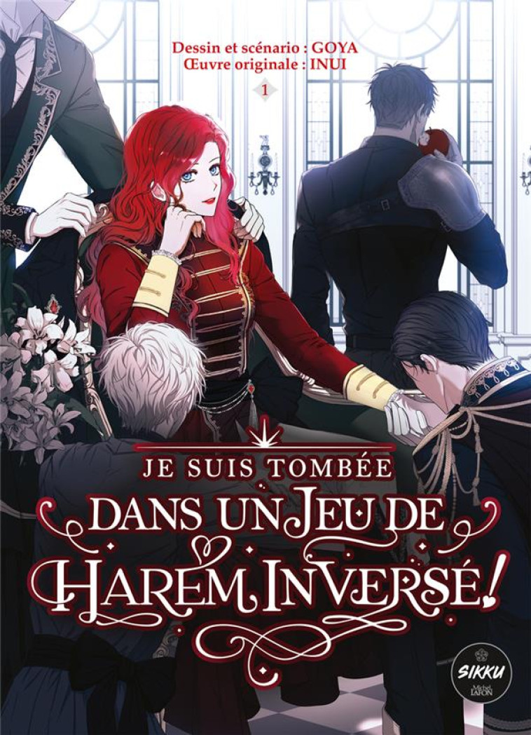 JE SUIS TOMBEE DANS UN JEU DE HAREM INVERSE ! - TOME 1 - INUI/GOYA - MICHEL LAFON