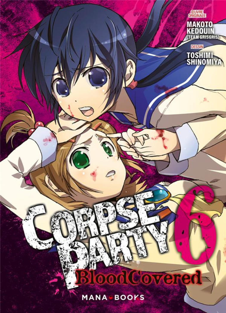 CORPSE PARTY BLOOD COVERED - CORPSE PARTY: BLOOD COVERED T06 - KEDOUIN/SHINOMIYA - MANA BOOKS