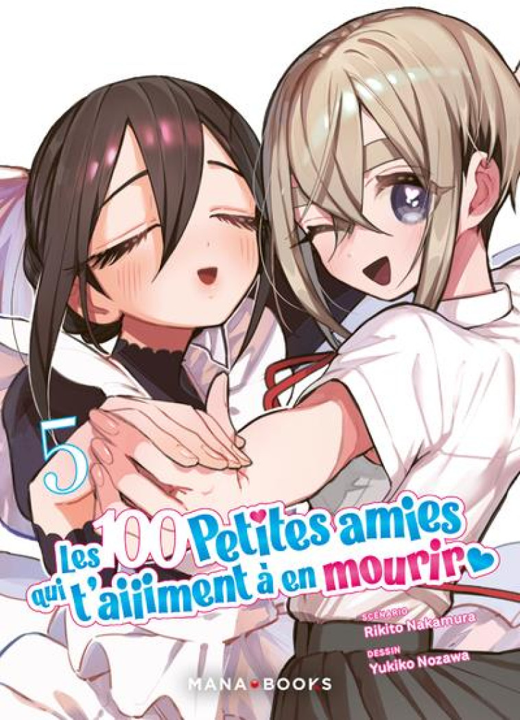 LES 100 PETITES AMIES QUI T-AIIIMENT A EN MOURIR T05 - NAKAMURA/NOZAWA - MANA BOOKS