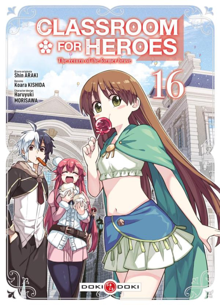 CLASSROOM FOR HEROES - T16 - CLASSROOM FOR HEROES - VOL. 16 - ARAKI/KISHIDA - BAMBOO