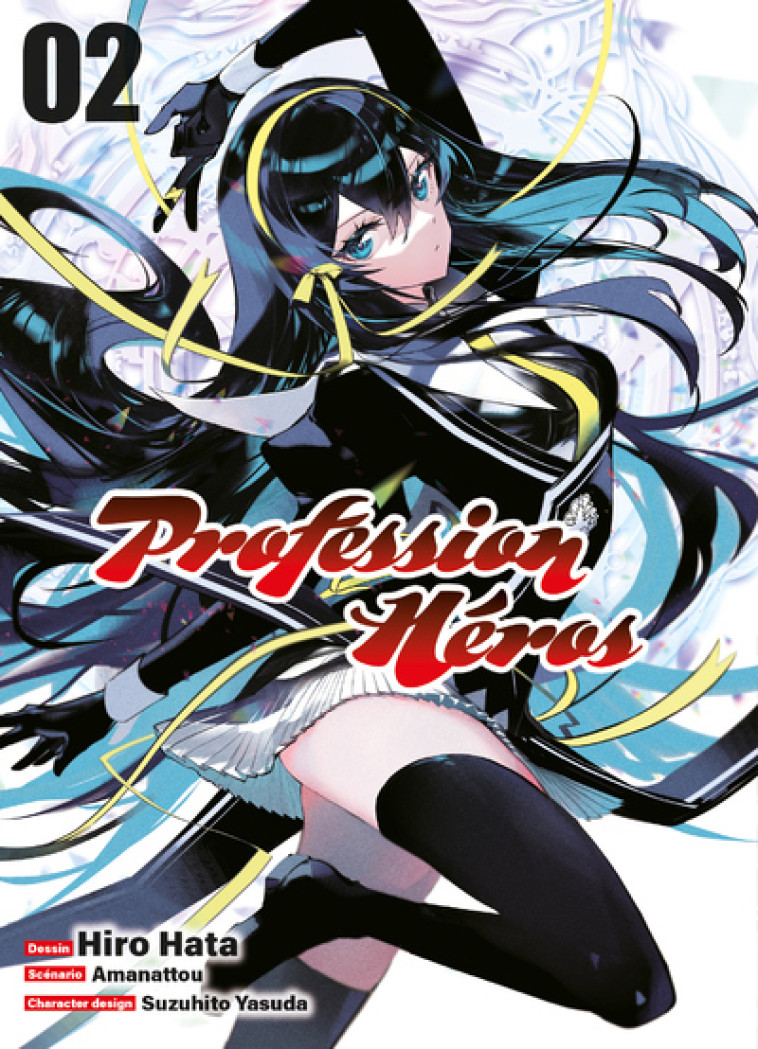 Profession Héros T02 - Hata Hiro, Amanattou ., Yasuda Suzuhito, Nabhan Fabien - KOMIKKU EDTS